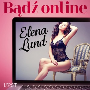 Bądź online - opowiadanie erotyczne