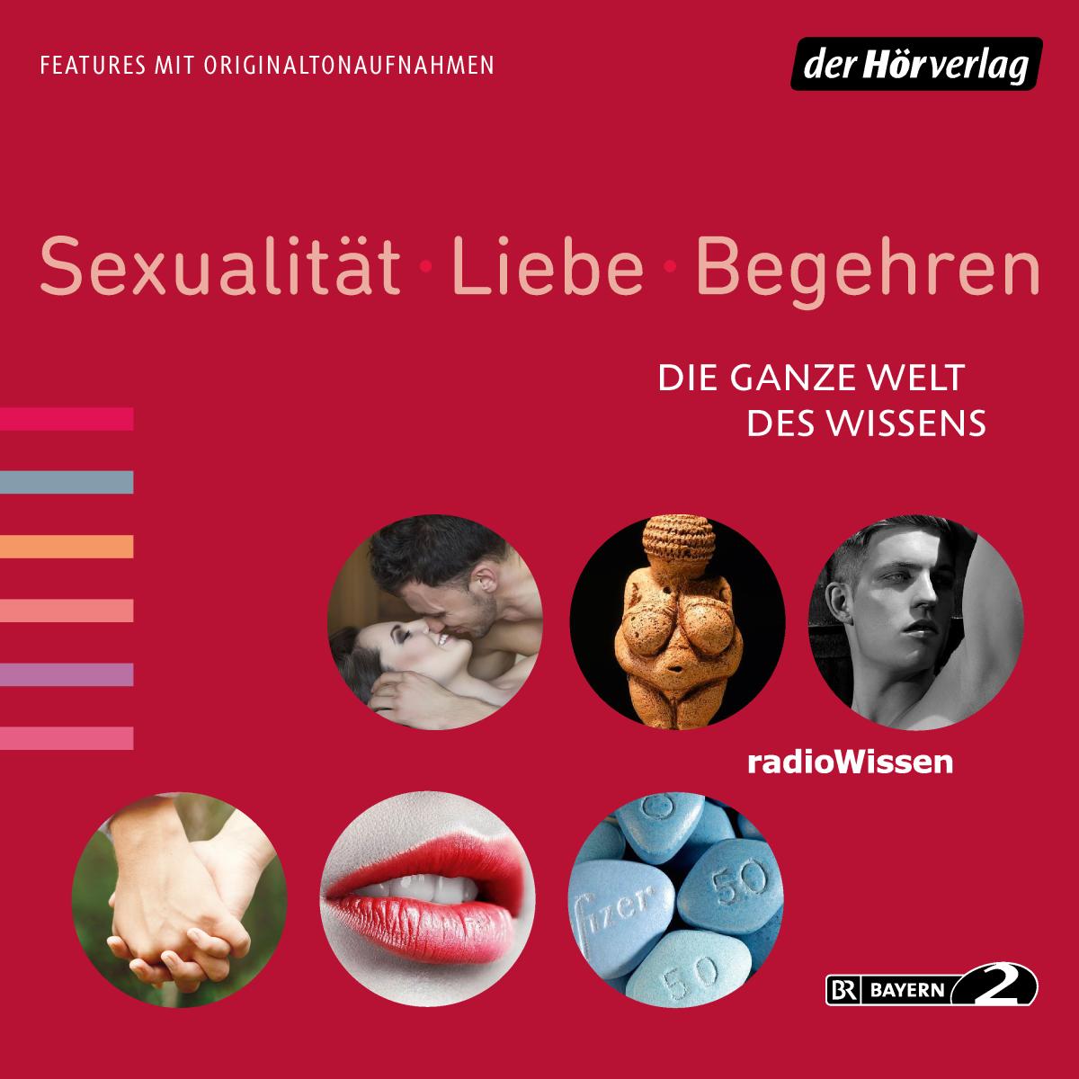 Sexualität, Liebe, Begehren