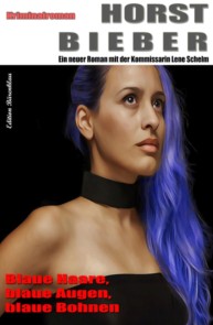 Blaue Haare, blaue Augen, blaue Bohnen