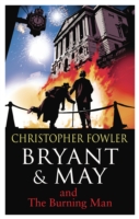 Bryant & May - The Burning Man