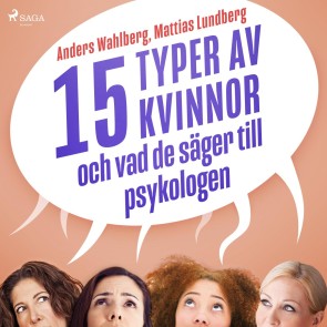 15 typer av kvinnor - och vad de säger till psykologen