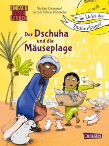 Im Licht der Zauberkugel: Der Dschuha und die Mäuseplage