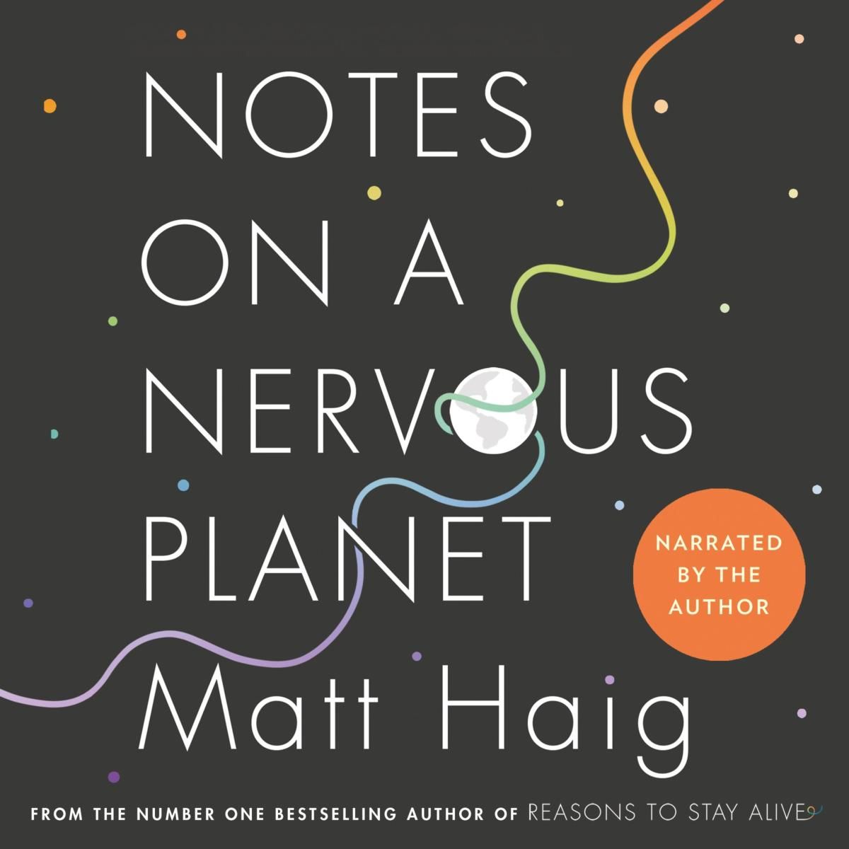 Notes on a Nervous Planet (Unabridged)