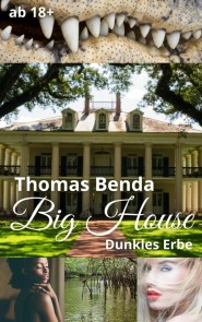 Big House: Dunkles Erbe