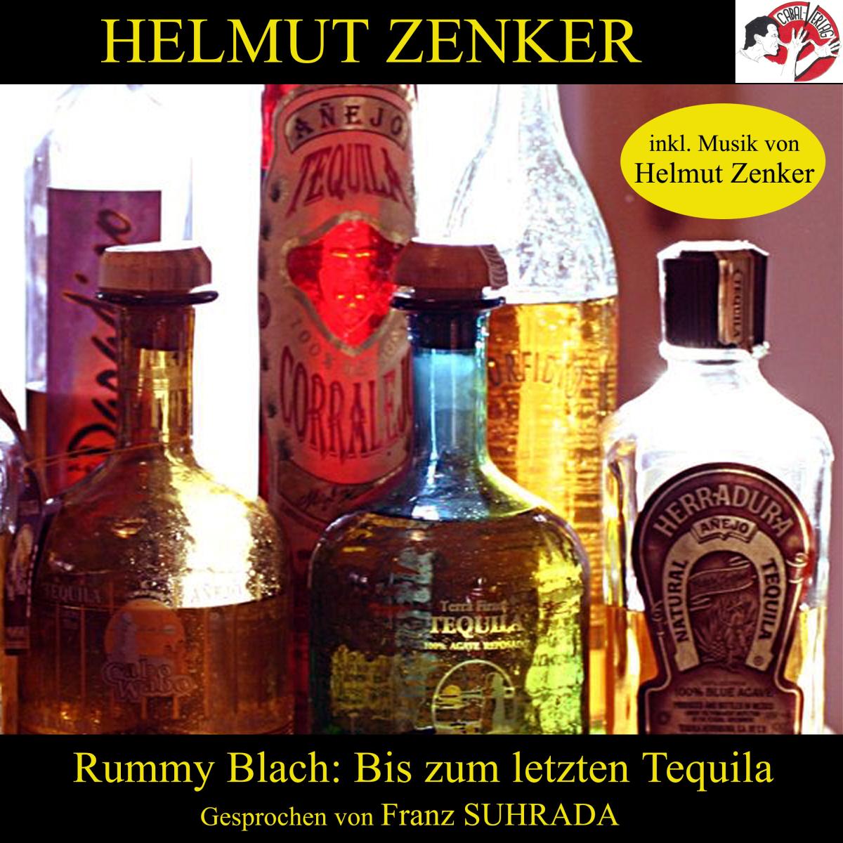 Rummy Blach: Bis zum letzten Tequila