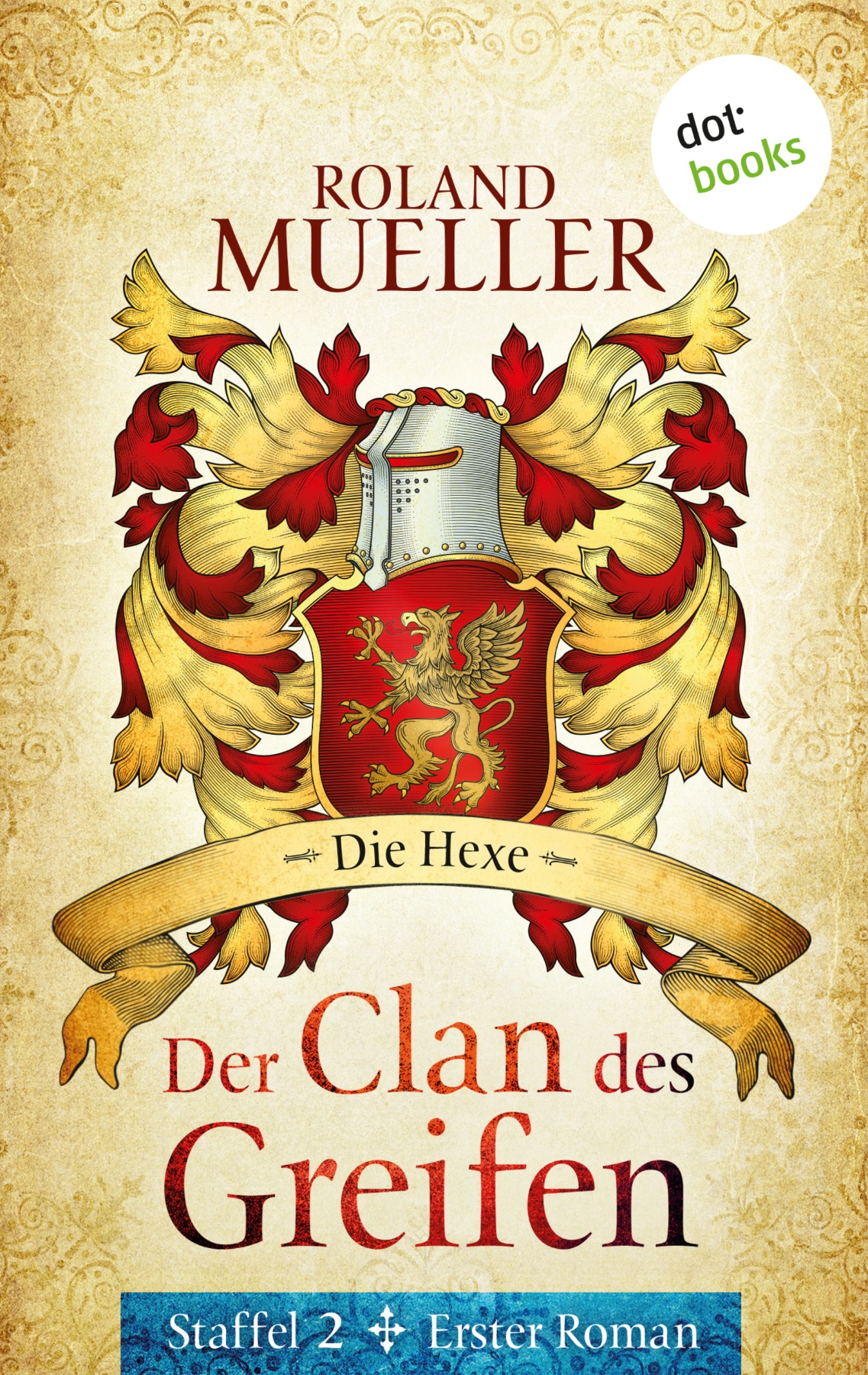 Der Clan des Greifen - Staffel II. Erster Roman: Die Hexe