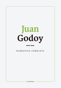 Narrativa completa. Juan Godoy