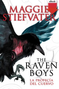 The raven boys: La profecía del cuervo