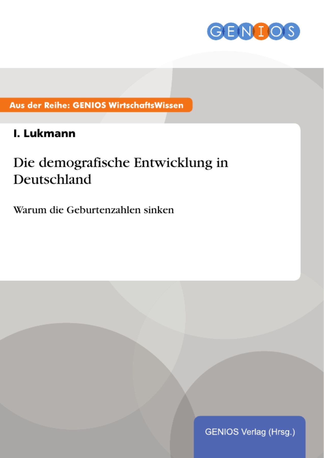 Die demografische Entwicklung in Deutschland