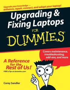 Upgrading and Fixing Laptops For Dummies