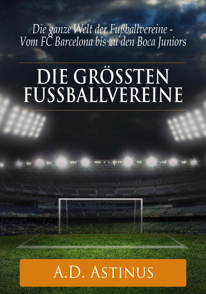 Die neun größten Fußballvereine der Welt