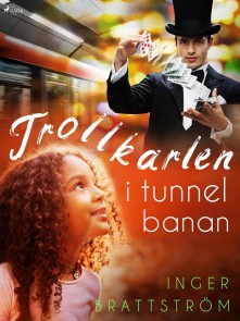 Trollkarlen i tunnelbanan