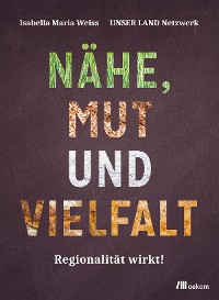 Nähe, Mut und Vielfalt