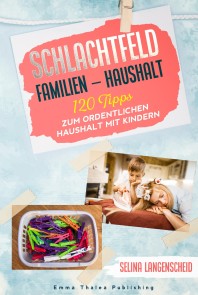 Schlachtfeld Familien - Haushalt