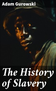 The History of Slavery