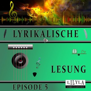 Lyrikalische Lesung Episode 5