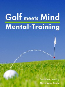 Golf meets Mind: Praxis Mental-Training