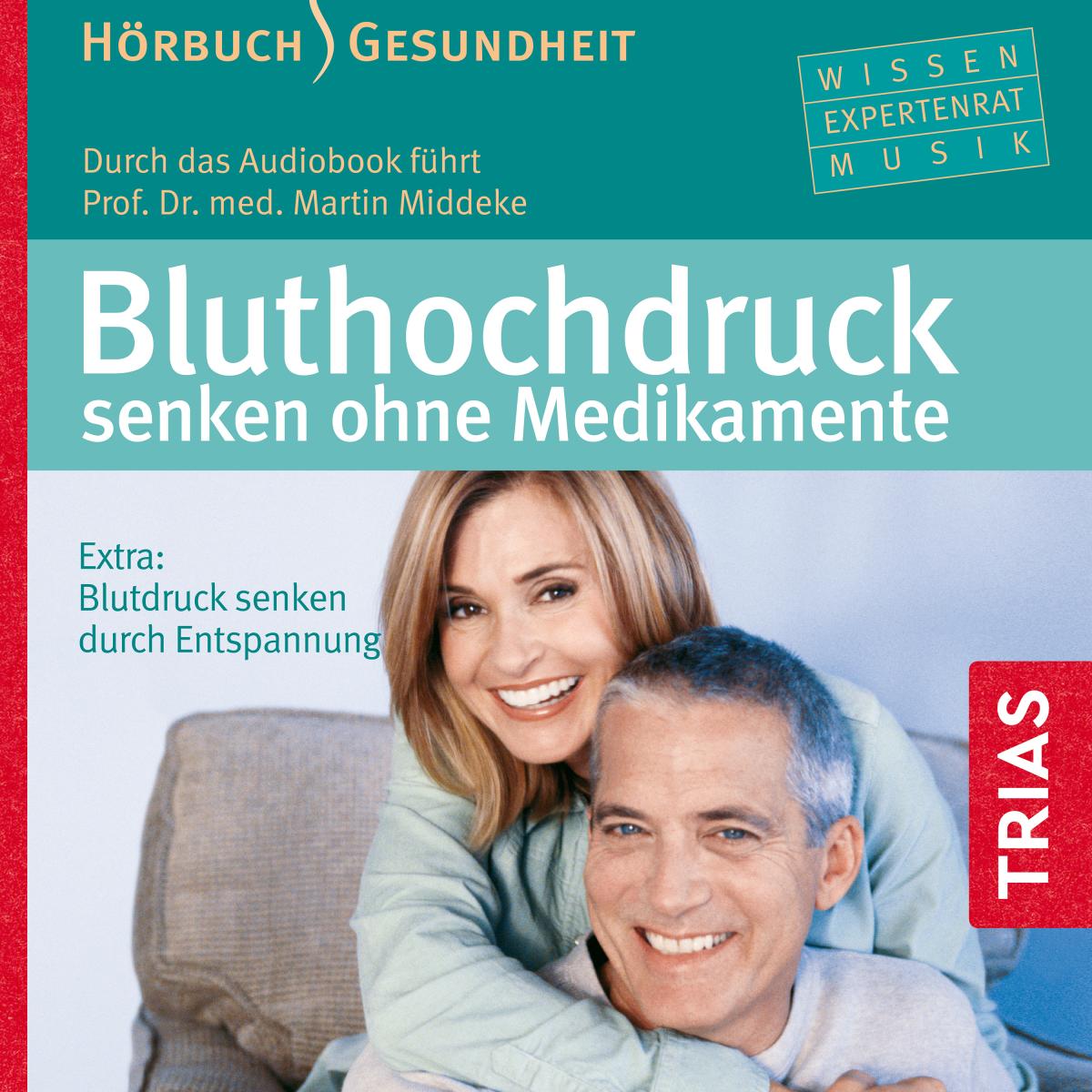 Bluthochdruck senken ohne Medikamente