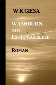 Washburn, der Ex-Junggeselle