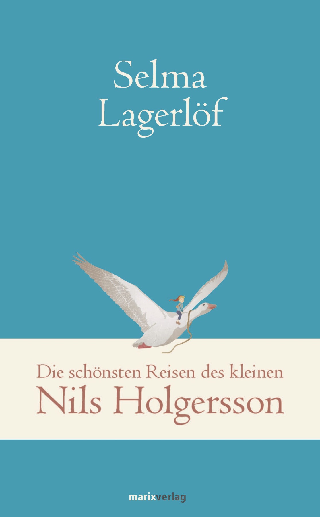 Die schönsten Reisen des kleinen Nils Holgersson