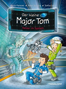 Der kleine Major Tom. Band 16. Fehler im System