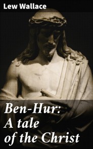 Ben-Hur: A tale of the Christ