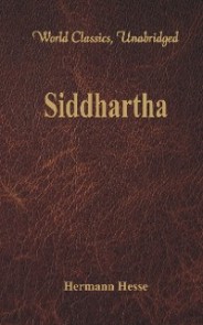 Siddhartha  (World Classics, Unabridged)