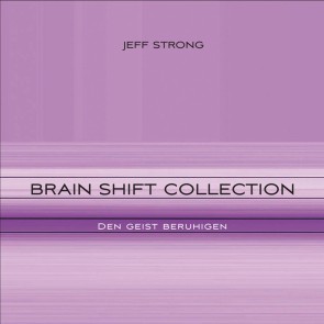 Brain Shift Collection - den Geist beruhigen