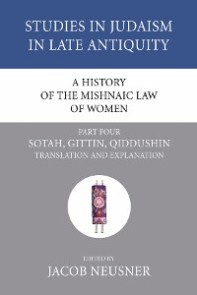 A History of the Mishnaic Law of Women, Part 4