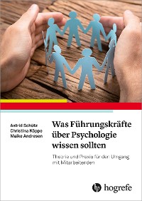 Was Führungskräfte über Psychologie wissen sollten