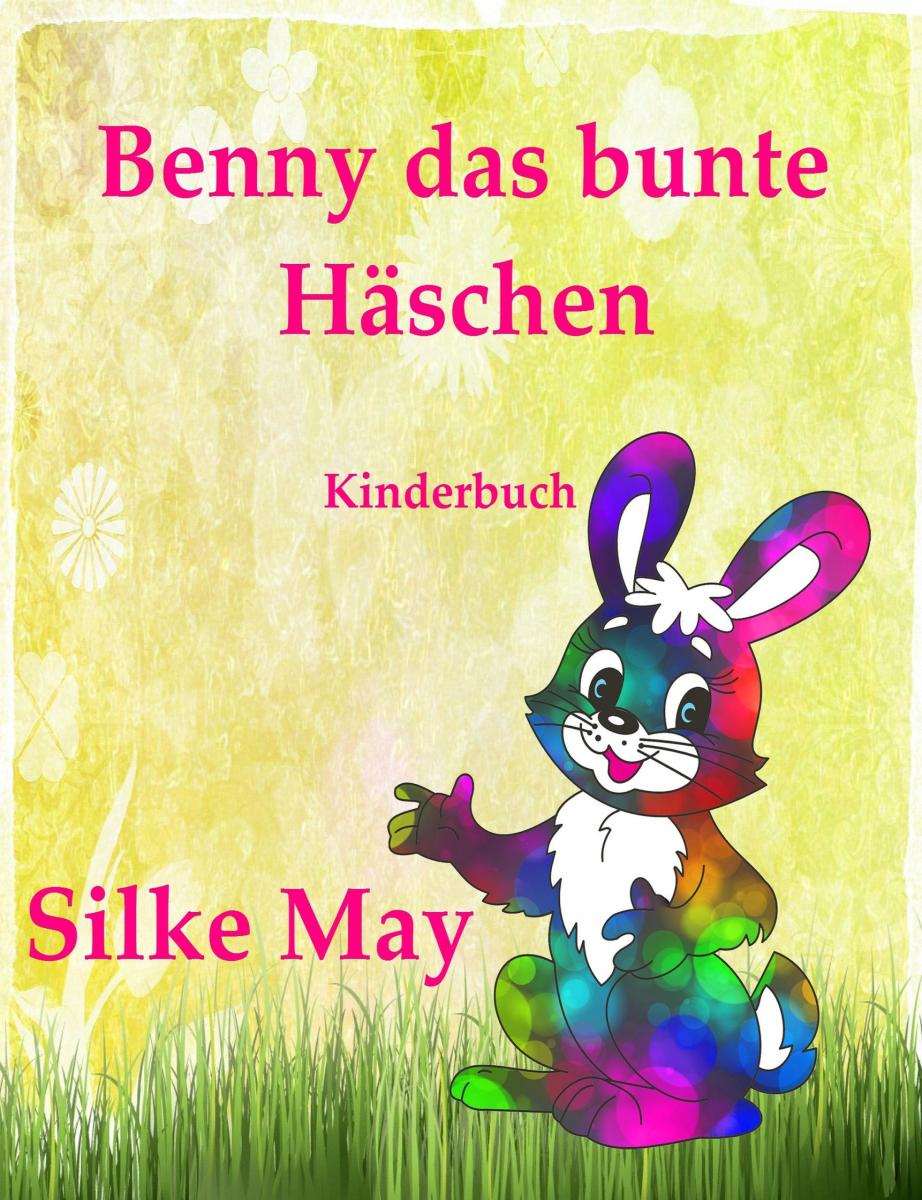 Benny das bunte Häschen