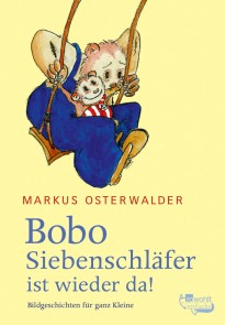 Bobo Siebenschläfer ist wieder da