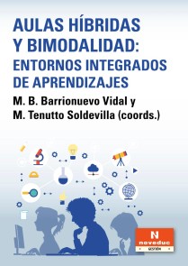 Aulas híbridas y bimodalidad: entornos integrados de aprendizajes