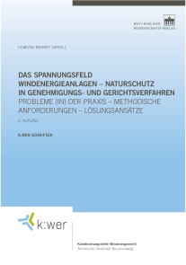 Das Spannungsfeld Windenergieanlagen - Naturschutz in Genehmigungs- und Gerichtsverfahren