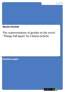 The representation of gender in the novel "Things Fall Apart" by Chinua Achebe