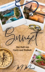 Sunset: Der Duft von Curry und Freiheit