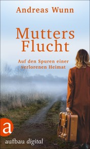 Mutters Flucht