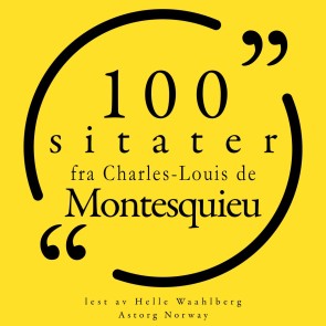 100 sitater fra Charles-Louis de Montesquieu