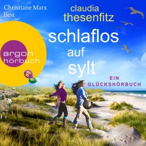 Schlaflos auf Sylt - Die Glückshörbuch-Reihe