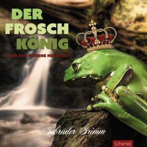 Der Froschkönig oder der eiserne Heinrich