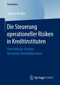 Die Steuerung operationeller Risiken in Kreditinstituten