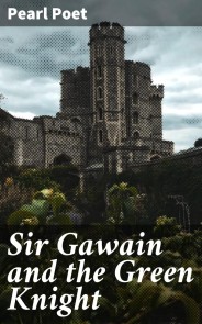 Sir Gawain and the Green Knight