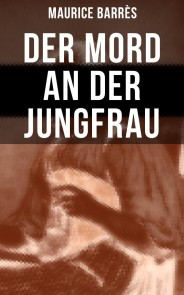 Der Mord an der Jungfrau