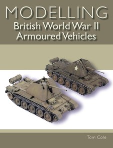 Modelling British World War II Armoured Vehicles