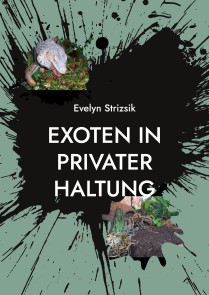 Exoten in privater Haltung