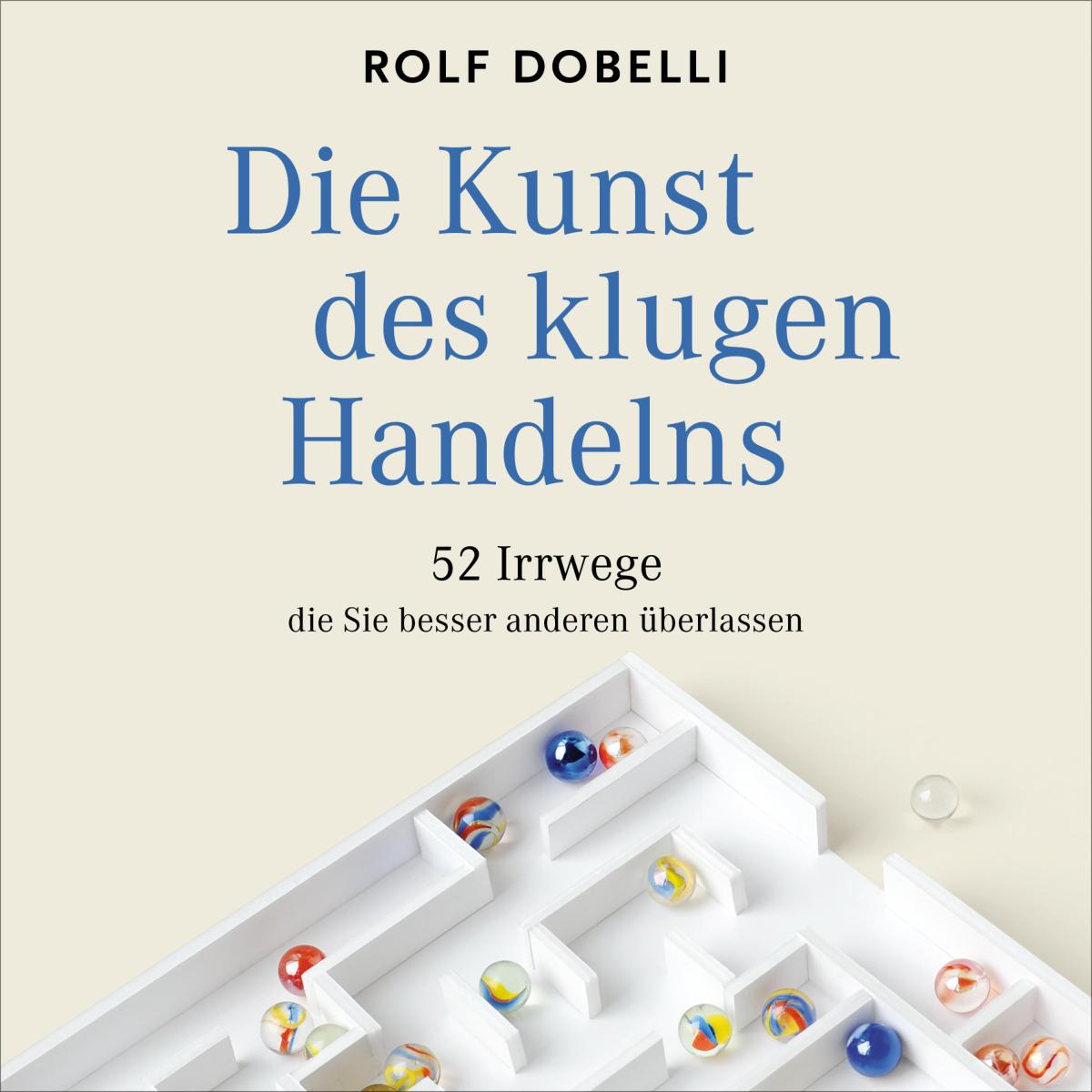 Die Kunst des klugen Handelns