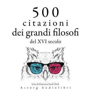 500 citazioni dei grandi filosofi del XVI secolo