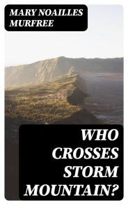 Who Crosses Storm Mountain?