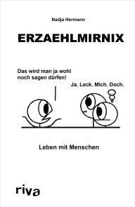 Erzaehlmirnix - Leben mit Menschen