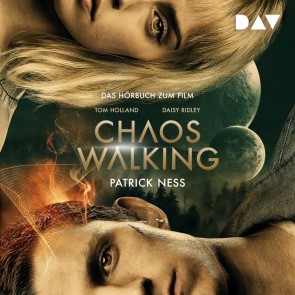 Chaos Walking - Das Hörbuch zum Film